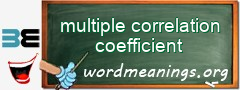 WordMeaning blackboard for multiple correlation coefficient